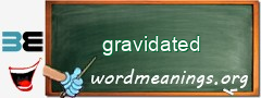 WordMeaning blackboard for gravidated